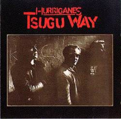 Hurriganes : Tsugu Way